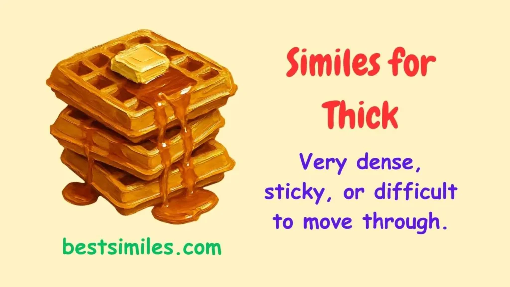 similes for thick