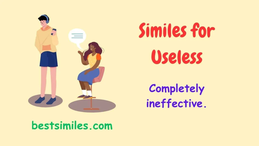 Similes for Useless