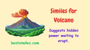Similes for Volcano