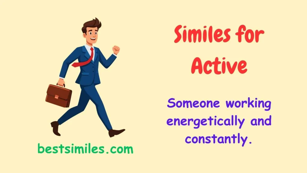 Similes for Active