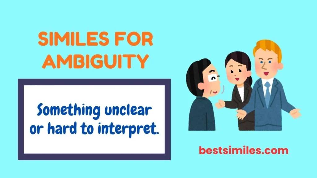 Similes for Ambiguity