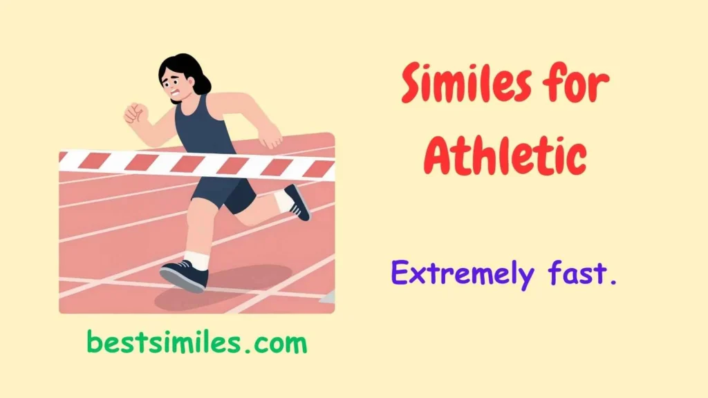 Similes for Athletic