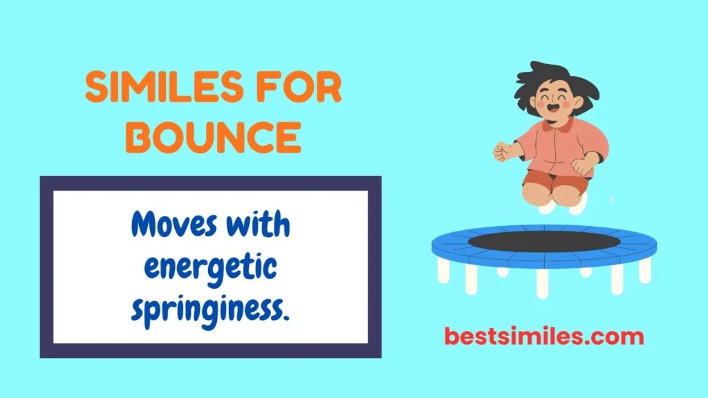 Similes for Bounce