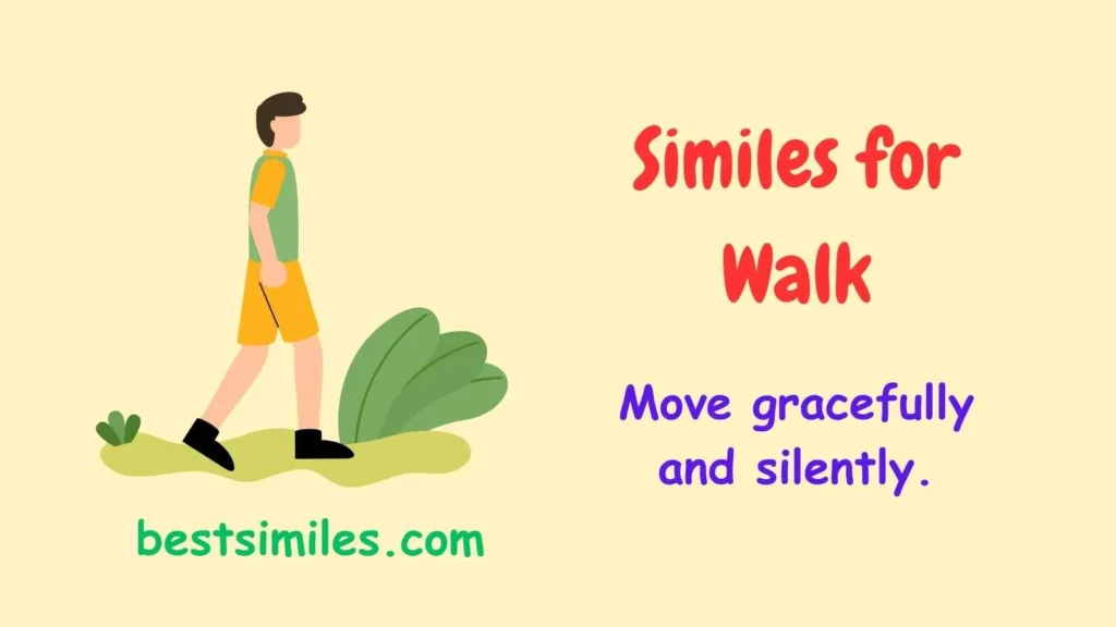 Similes for Walk