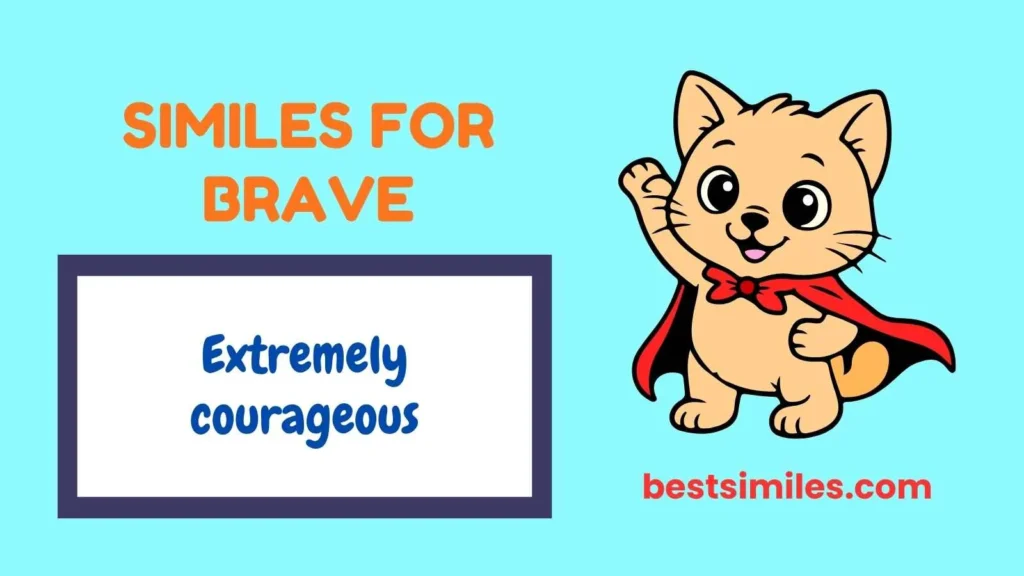 Similes for Brave
