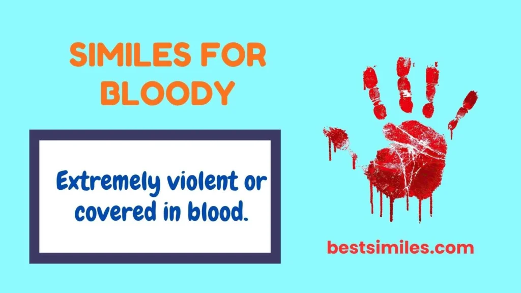 Similes for Bloody