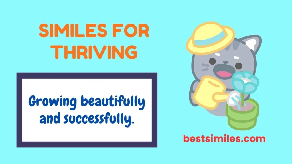 Similes for Thriving
