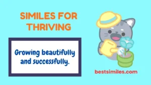 Similes for Thriving