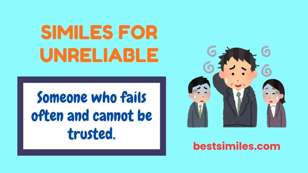 Similes for Unreliable