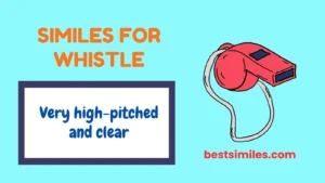 Similes for Whistle