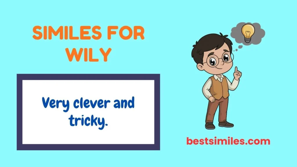 Similes for Wily