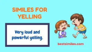 Similes for Yelling